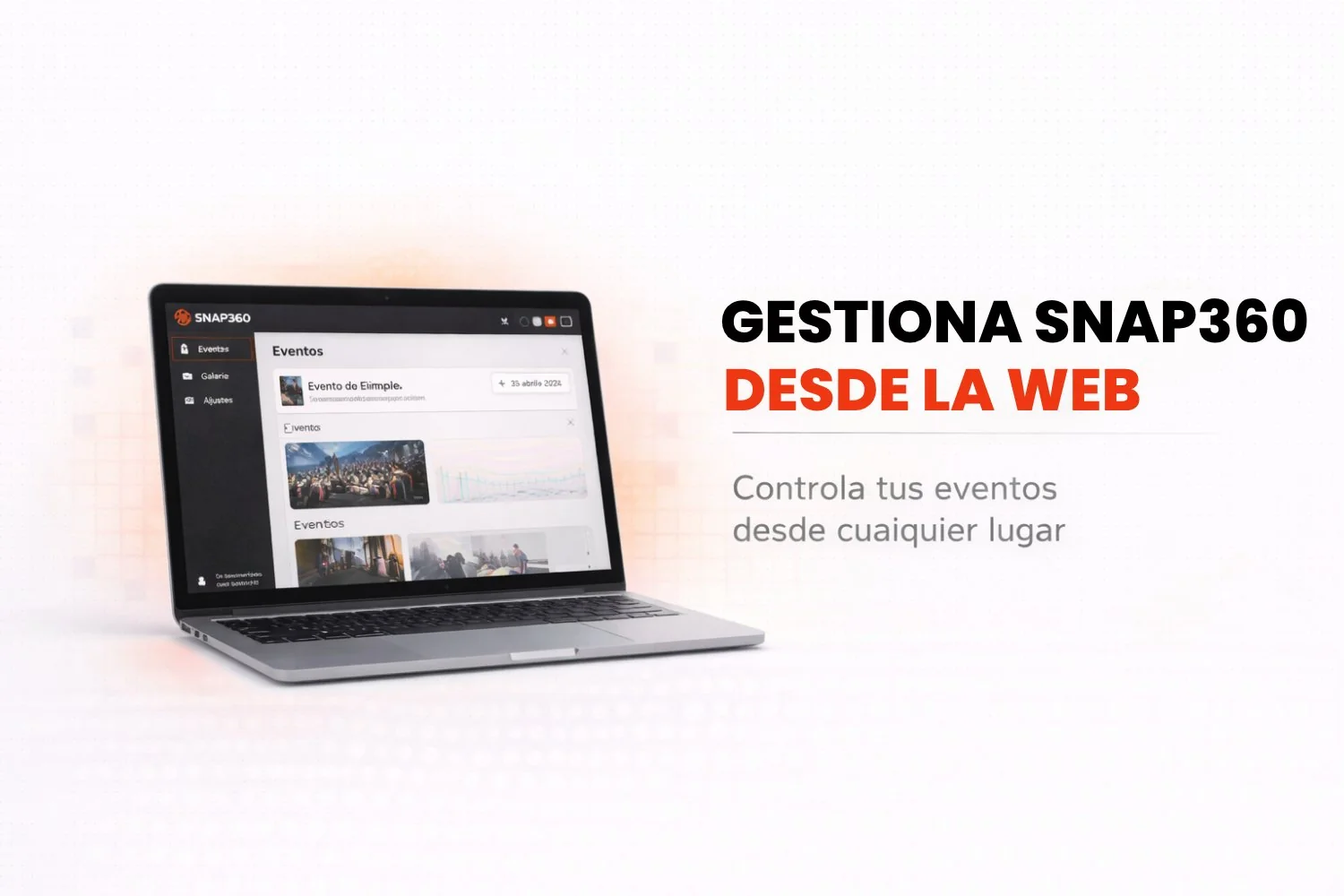 Panel web de Snap360 para gestionar los eventos de la app de fotomatón