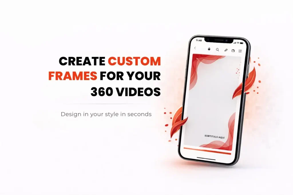 เฟรมที่กำหนดเองสำหรับวิดีโอ 360 ของบูธด้วย Snap360